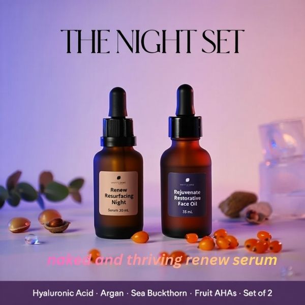 naked and thriving renew serum